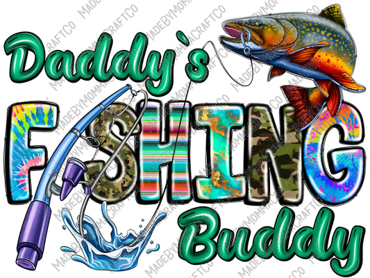 Daddy's Fishing Buddy - Heat Transfer, DTF