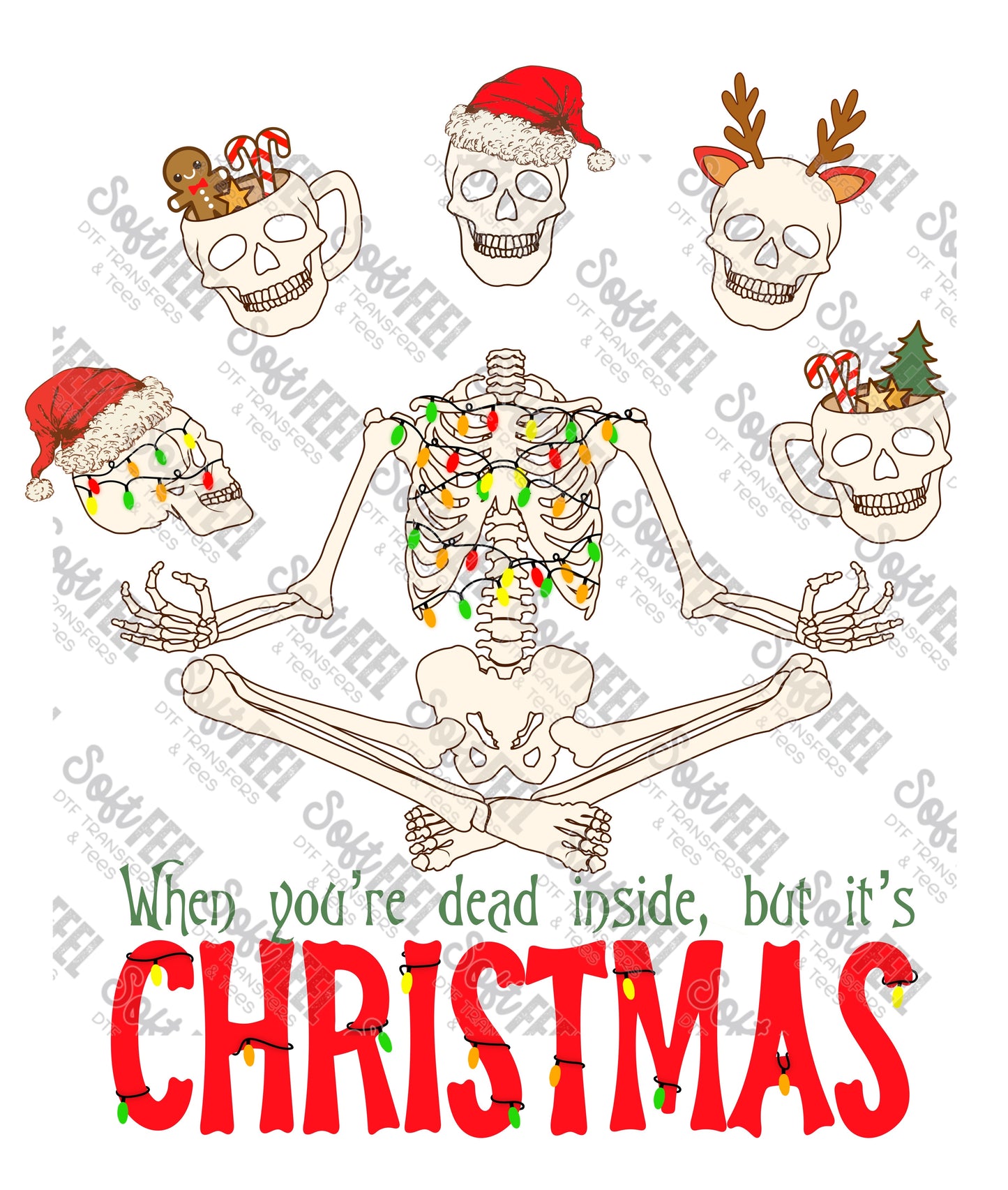 Dead Inside But Its Christmas - Christmas - Direct To Film Transfer / DTF - Heat Press Clothing Transfer