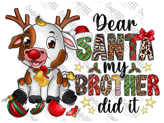 Dear Santa My Brother Did It - Youth / Christmas - Direct To Film Transfer / DTF - Heat Press Clothing Transfer