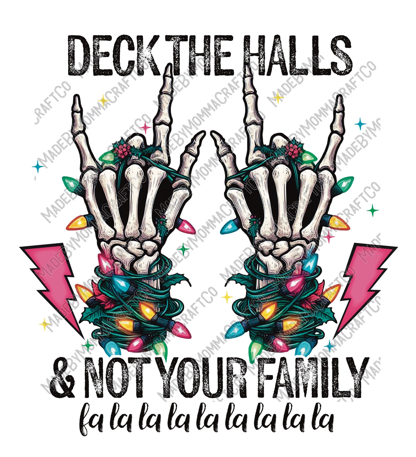 Deck The Halls Not Your Family - Christmas - Cheat Clear Waterslide™ or White Cast Sticker