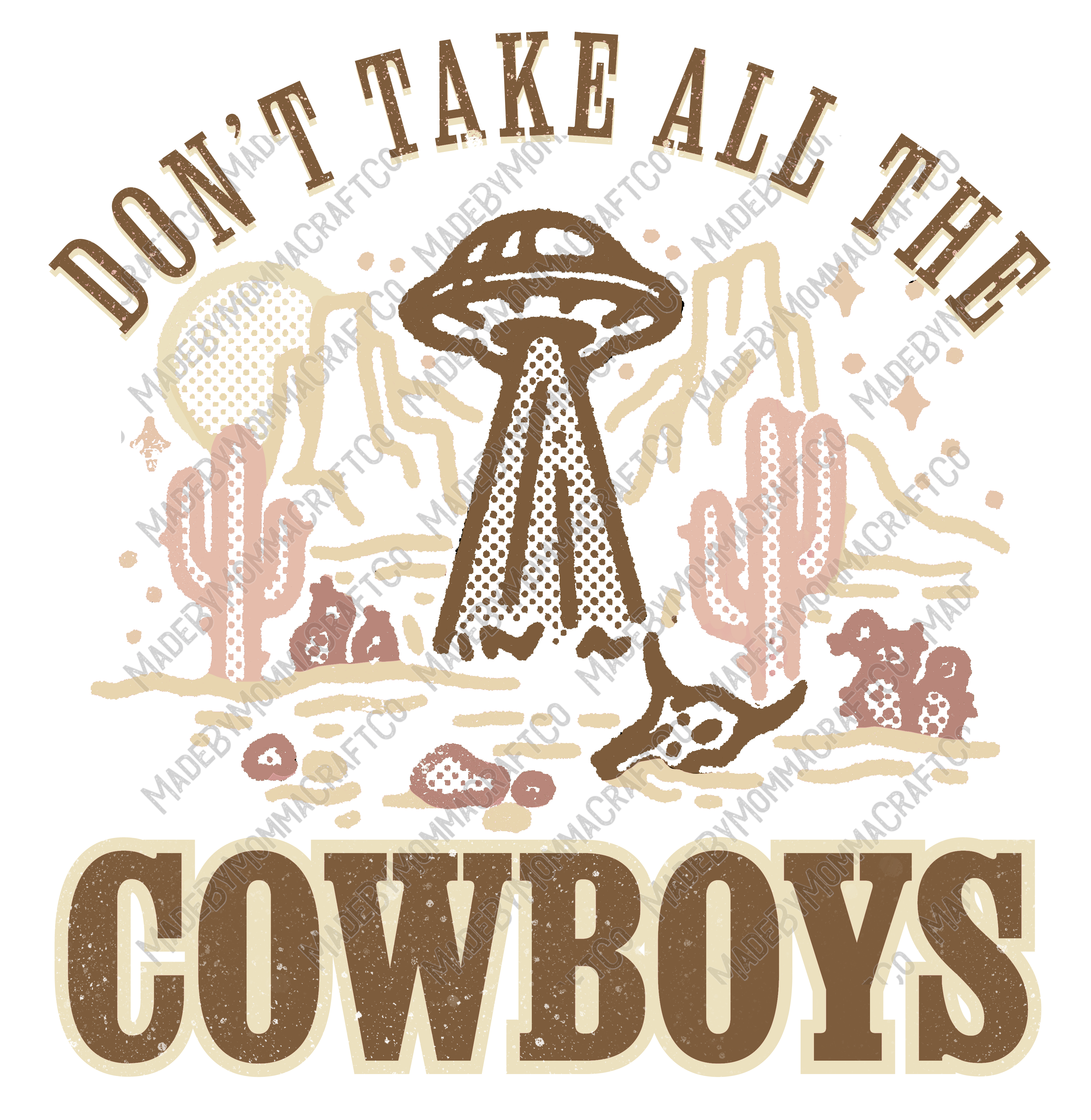 Don&#39;t Tale All The Cowboys - Vintage Western - Cheat Clear Waterslide™ or White Cast Sticker