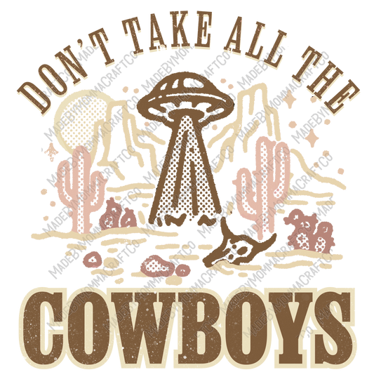 Don't Tale All The Cowboys - Vintage Western - Cheat Clear Waterslide™ or White Cast Sticker