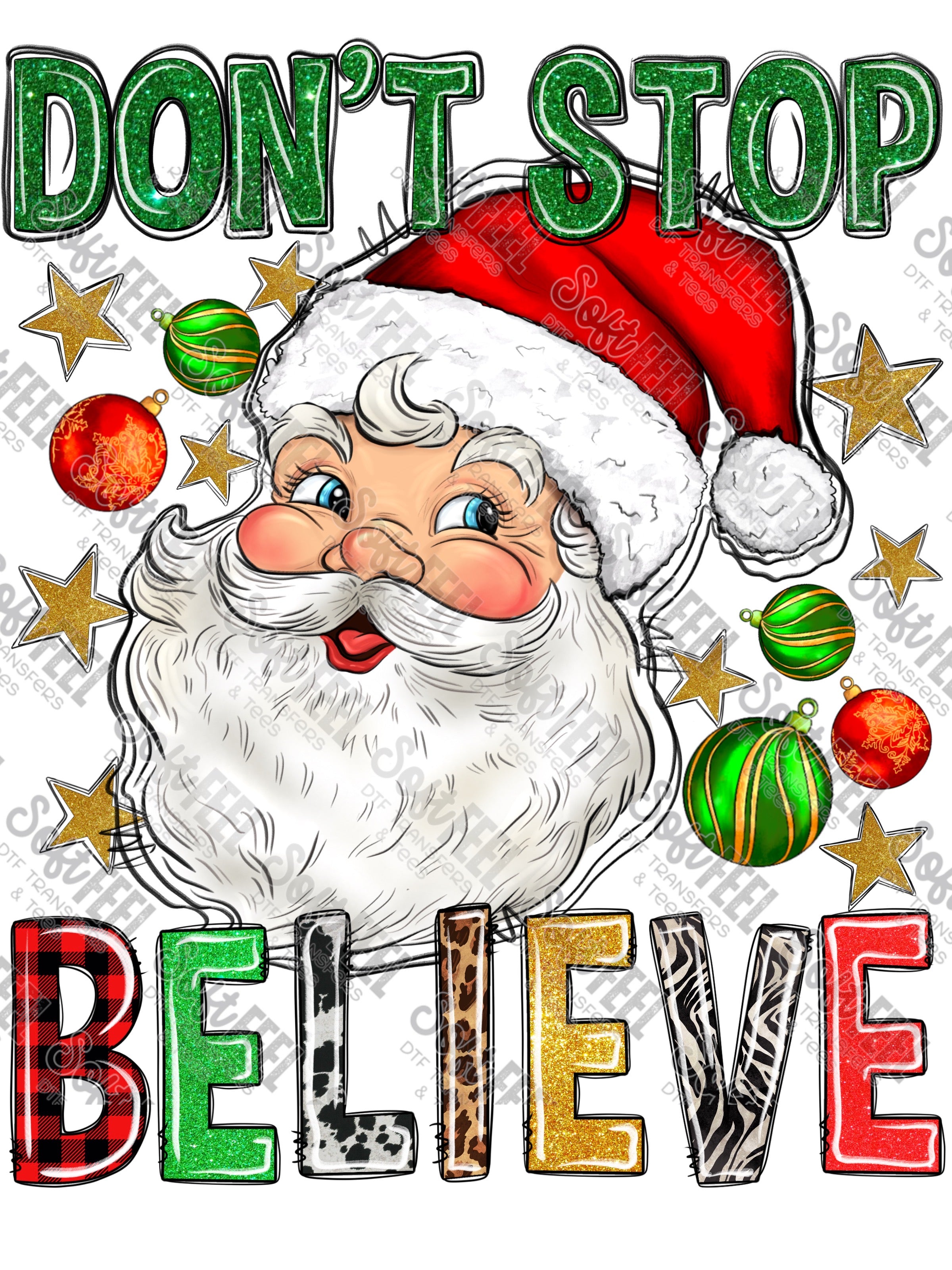 Don&#39;t Stop Believe And Santa - Christmas - Direct To Film Transfer / DTF - Heat Press Clothing Transfer