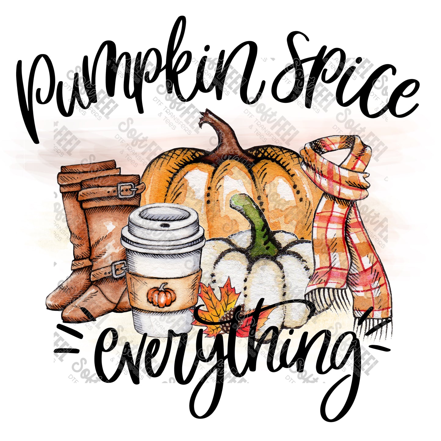 Pumpkin Spice Everything - Fall - Direct To Film Transfer / DTF - Heat Press Clothing Transfer