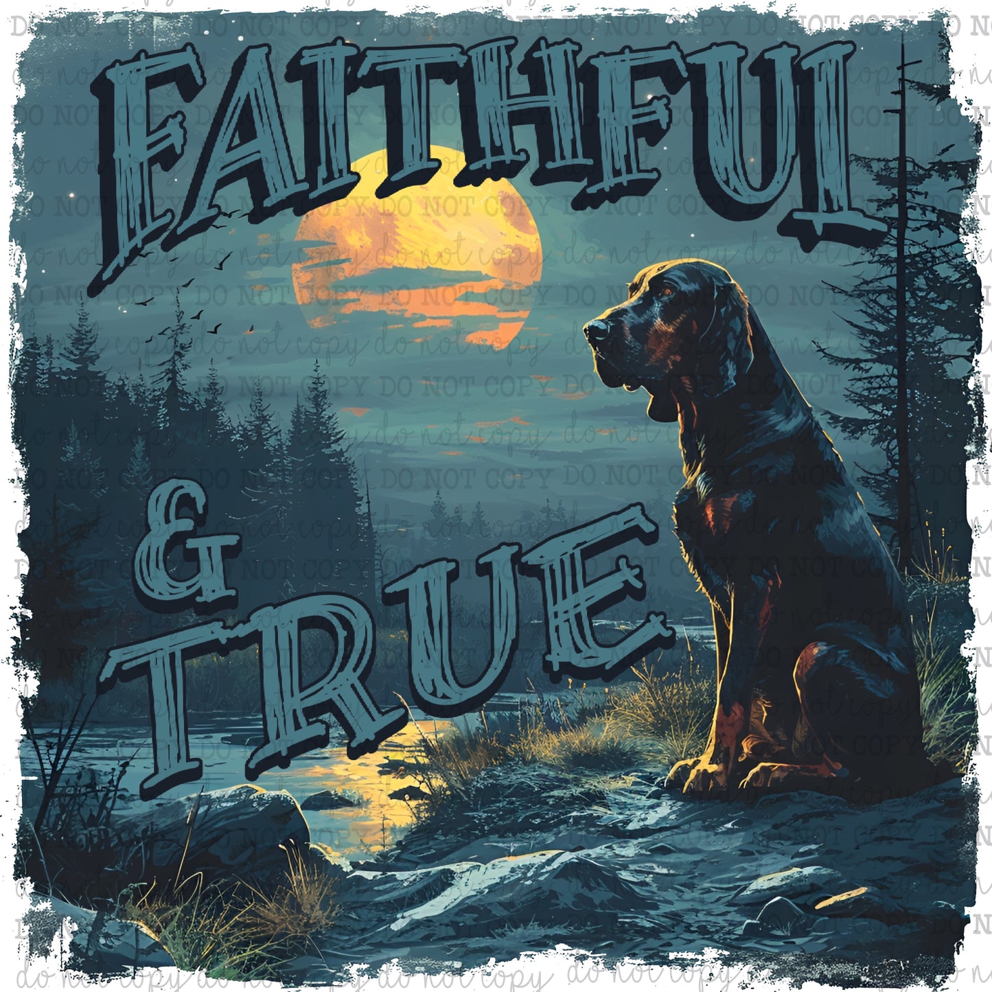 Faithful and True - Hunting - Cheat Clear Waterslide™ or White Cast Sticker