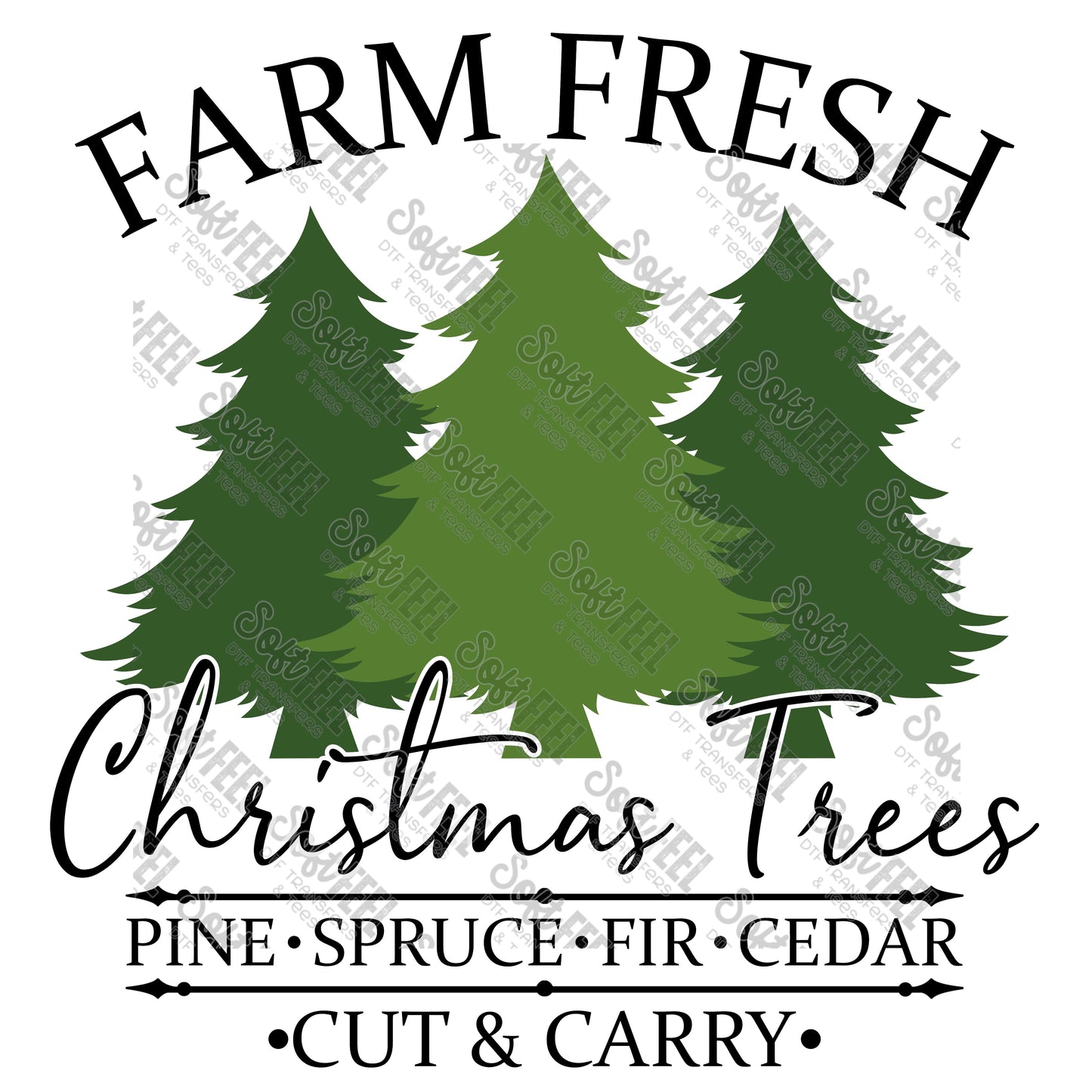 Farm Fresh Christmas Trees - Christmas - Direct To Film Transfer / DTF - Heat Press Clothing Transfer