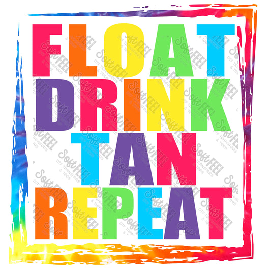 Float Drink Tan Repeat - Summer - Direct To Film Transfer / DTF - Heat Press Clothing Transfer