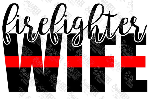 Firefighter Wife Red Line - Women's / Occupations - Direct To Film Transfer / DTF - Heat Press Clothing Transfer