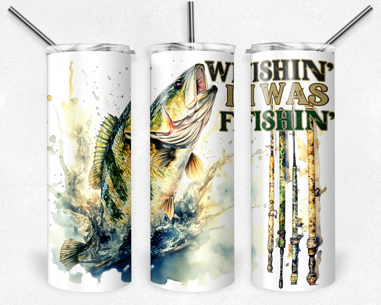 Wishin' I Was Fishin' Sublimation or Waterslide Wrap - 20oz and 30oz