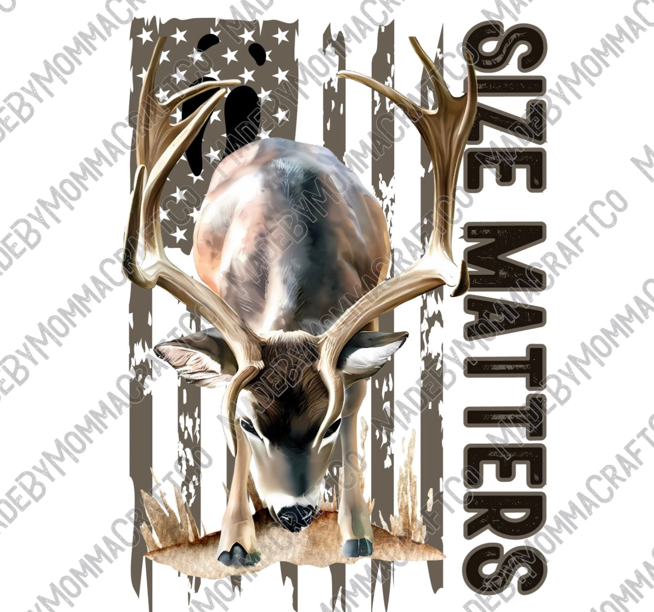 Size Matters Deer - Hunting / Men&#39;s / Youth - Direct To Film Transfer / DTF - Heat Press Clothing Transfer