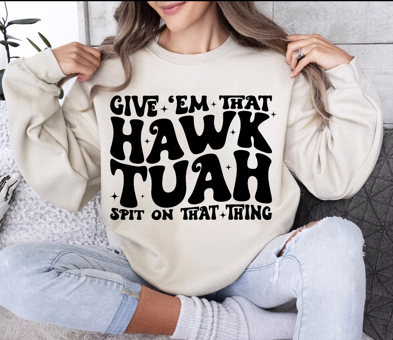 Hawk Tuah humor- Direct To Film Transfer / DTF - Heat Press Clothing Transfer