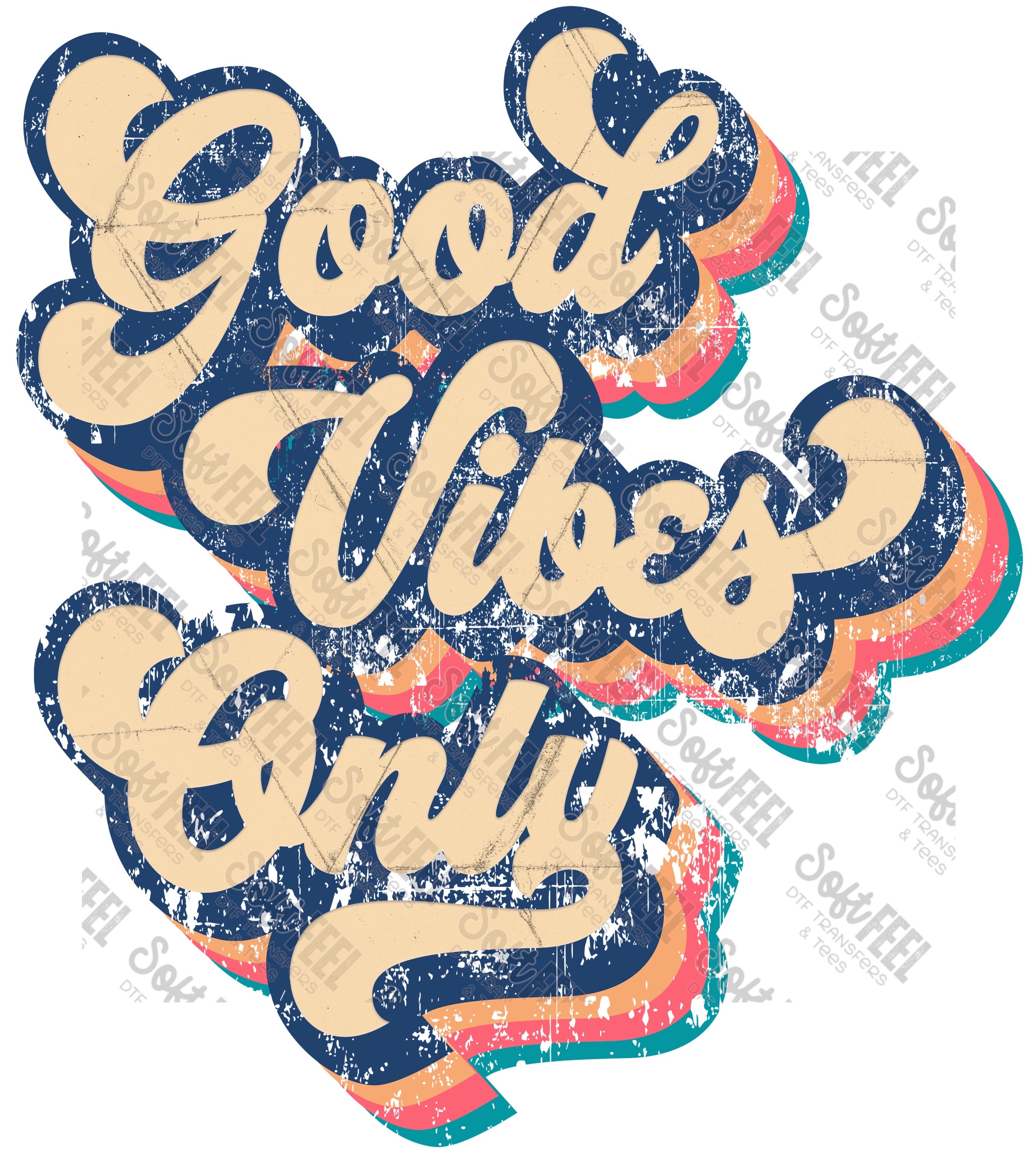 Good Vibes Only - Women&#39;s / Motivational - Direct To Film Transfer / DTF - Heat Press Clothing Transfer