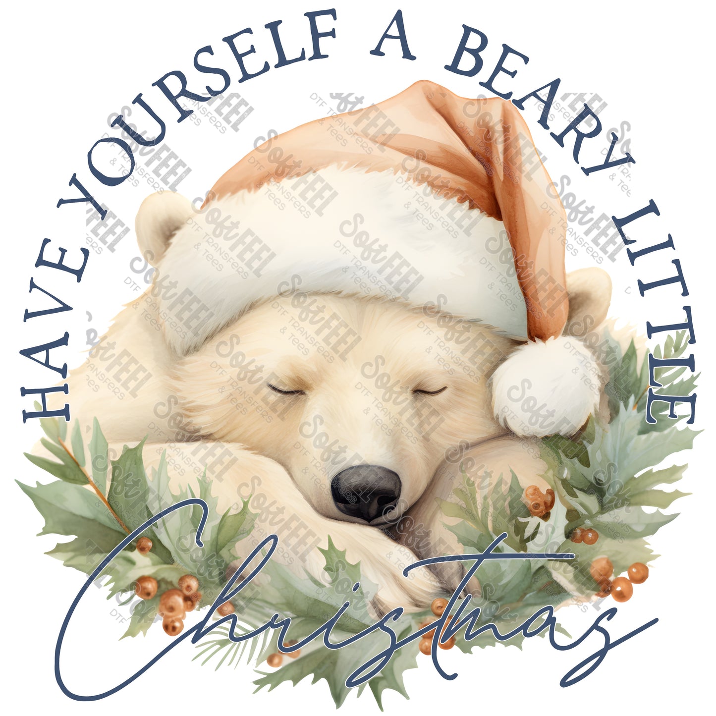 Have Yourself A Beary Little Christmas - Christmas - Direct To Film Transfer / DTF - Heat Press Clothing Transfer