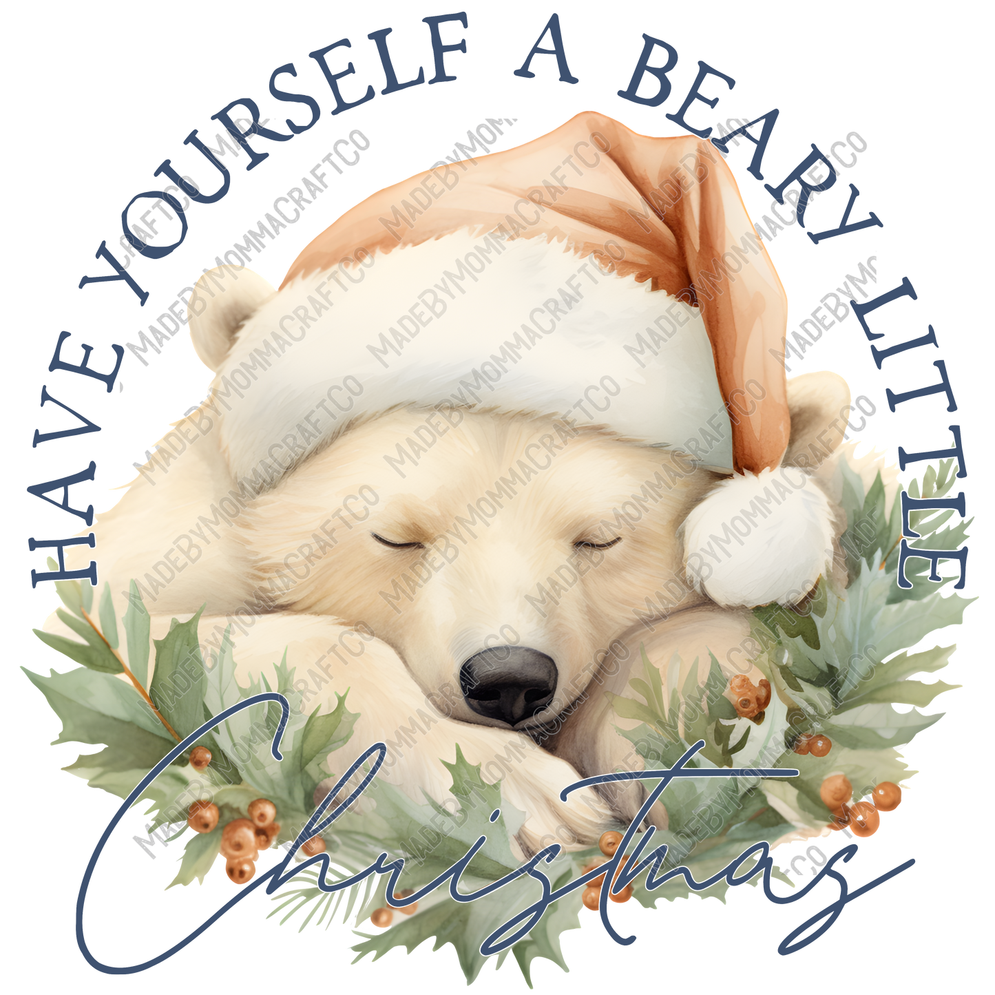 Have Yourself A Beary Little Christmas - Cheat Clear Waterslide™ or White Cast Sticker