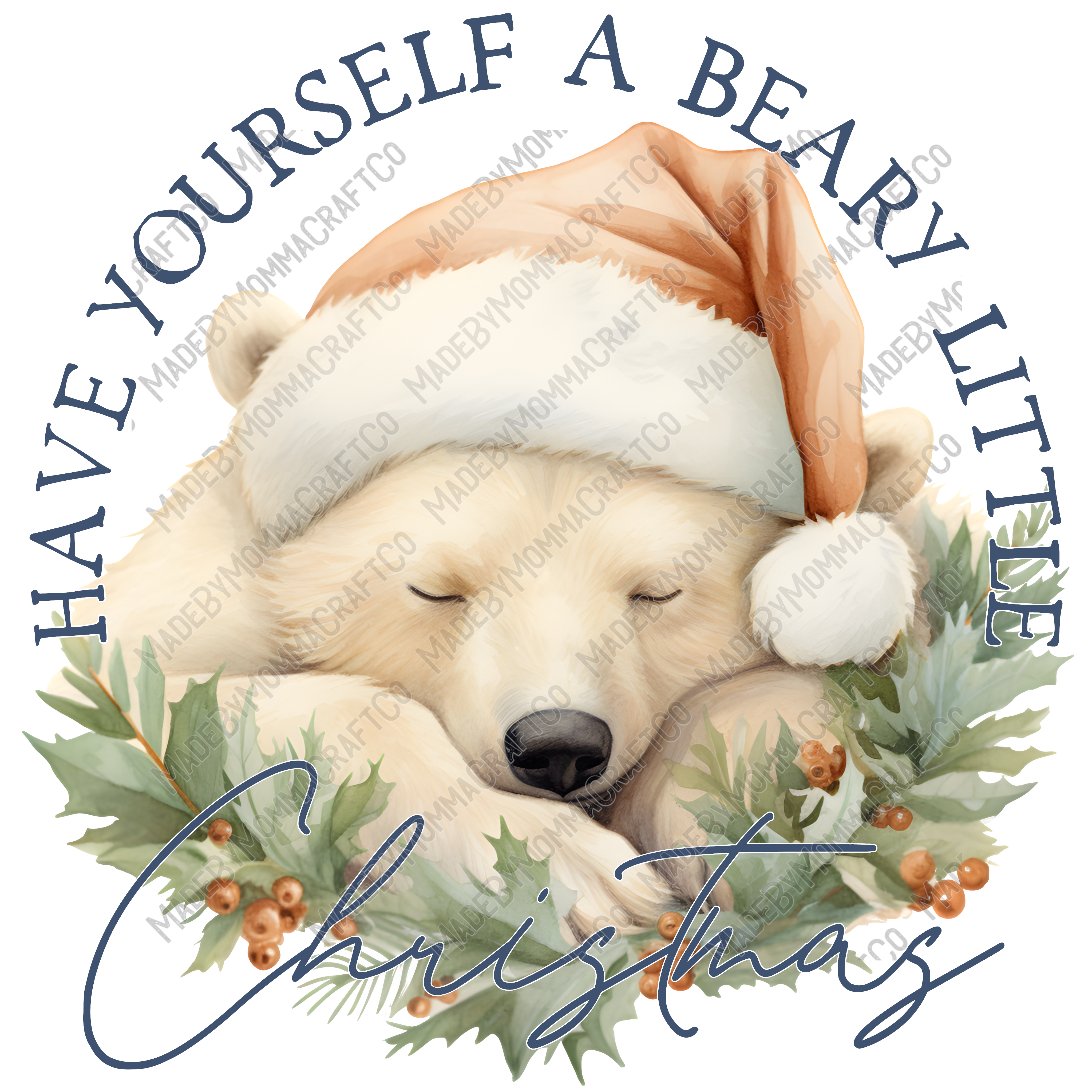 Have Yourself A Beary Little Christmas - Cheat Clear Waterslide™ or White Cast Sticker