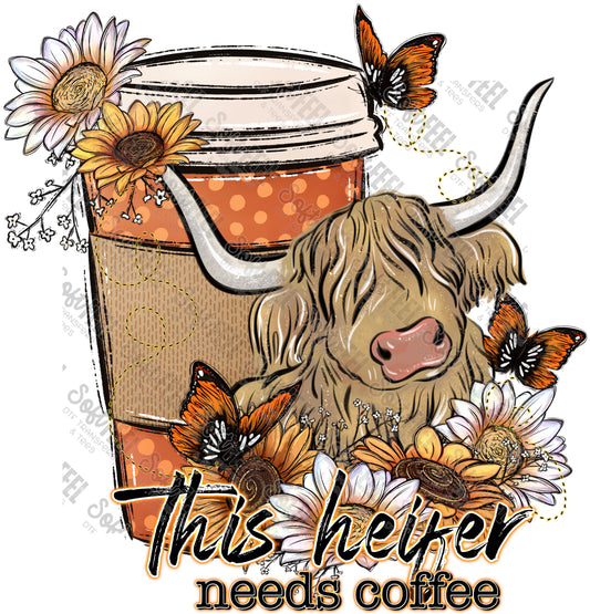 Heifer Needs Coffee - Country Western / Snarky / Humor / Women's - Direct To Film Transfer / DTF - Heat Press Clothing Transfer