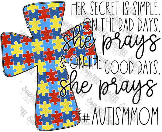 Her Secret is Simple She Prays Autism Mom - Autism - Direct To Film Transfer / DTF - Heat Press Clothing Transfer