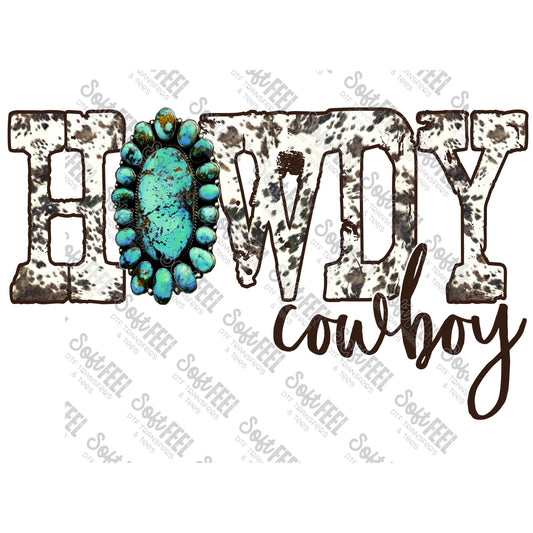 Howdy Cowboy - Country Western - Direct To Film Transfer / DTF - Heat Press Clothing Transfer