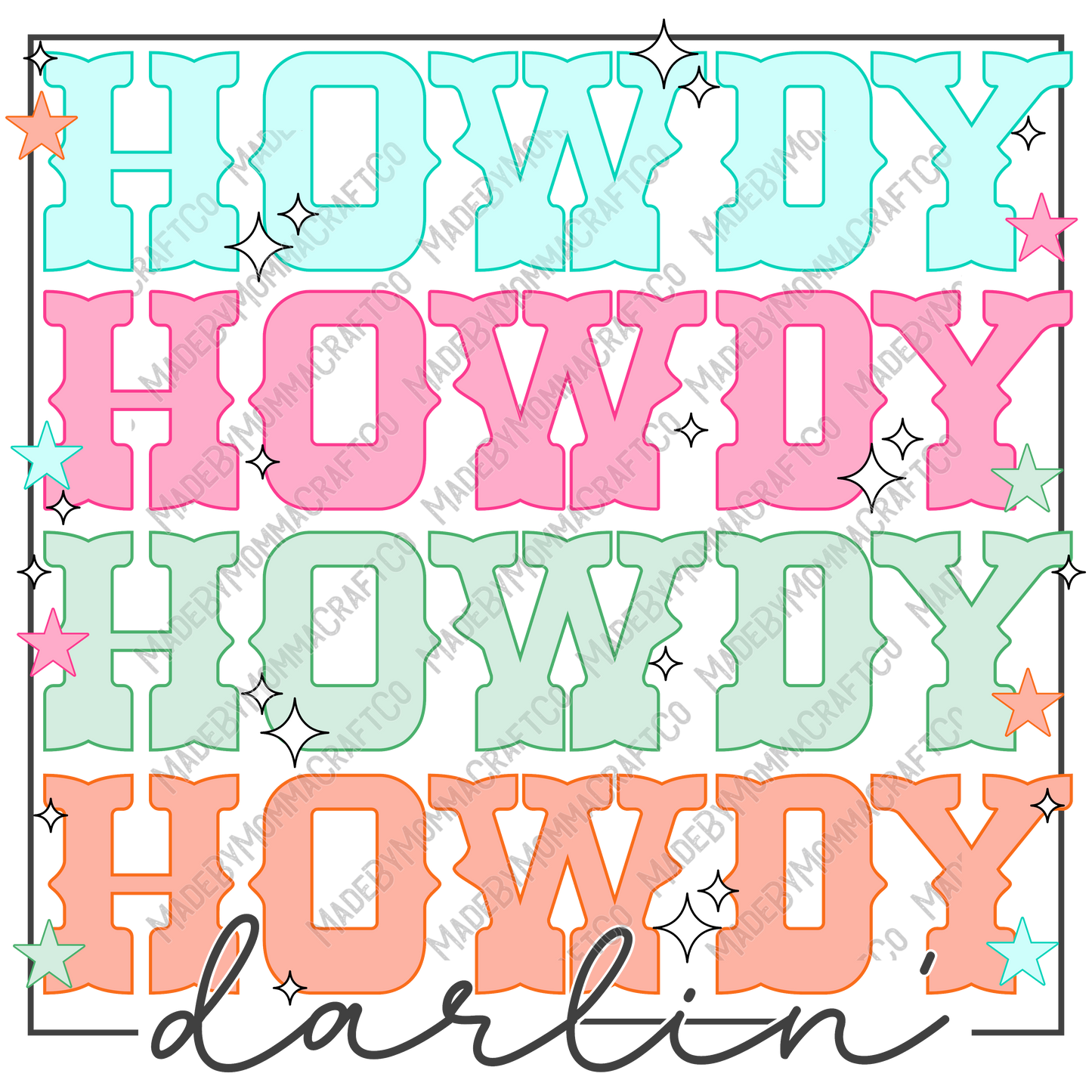 Howdy Darlin - Cheat Clear Waterslide™ or White Cast Sticker