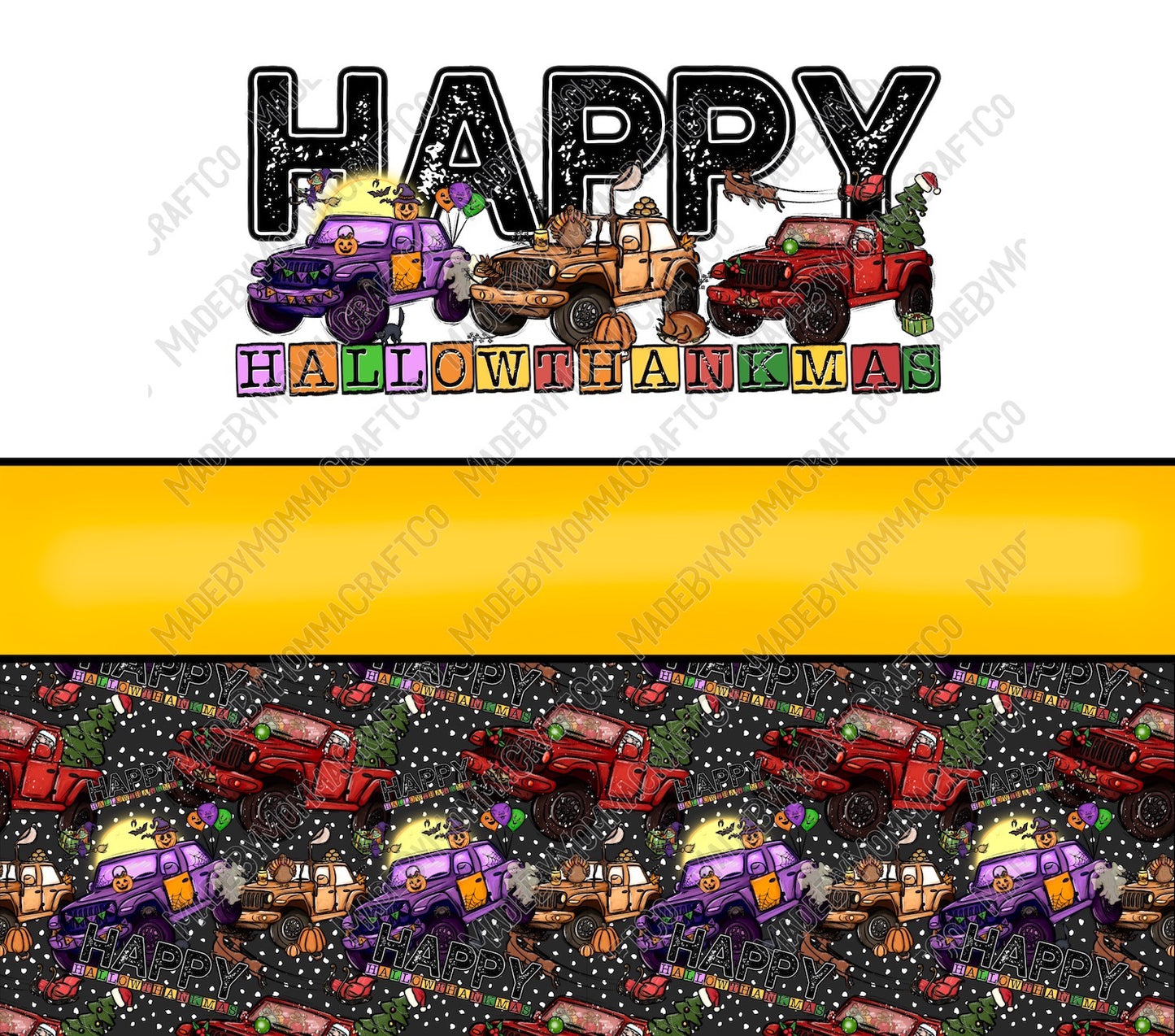 Happy Hallowthankmas Vehicle - Sublimation or Waterslide Wrap - 20oz and 30oz