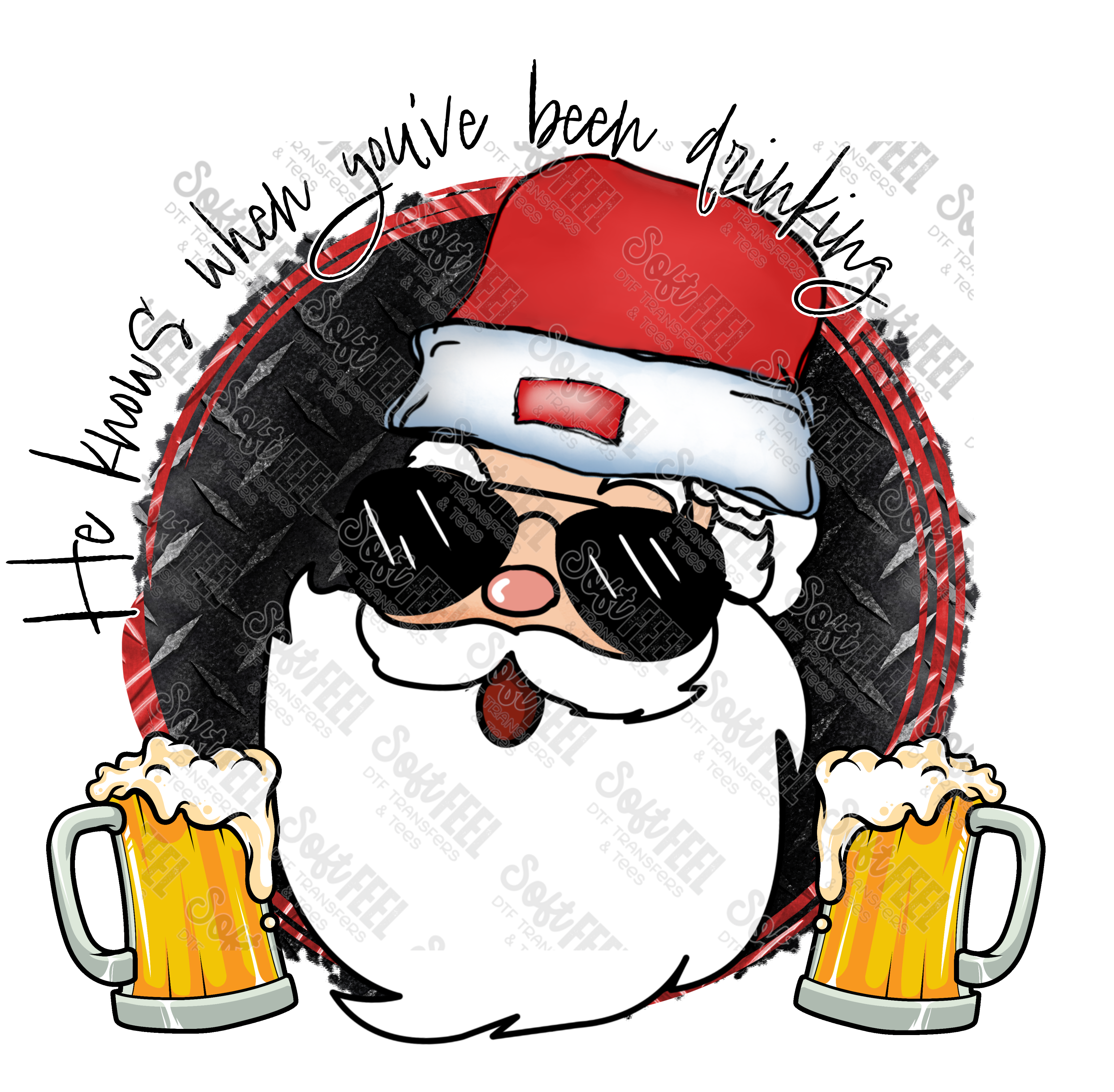 He Knows When You&#39;ve Been Drinking Santa - Men&#39;s / Christmas - Direct To Film Transfer / DTF - Heat Press Clothing Transfer