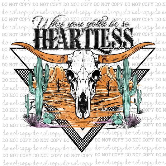 Why You Gotta Be So Heartless - Country Western - Cheat Clear Waterslide™ or White Cast Sticker