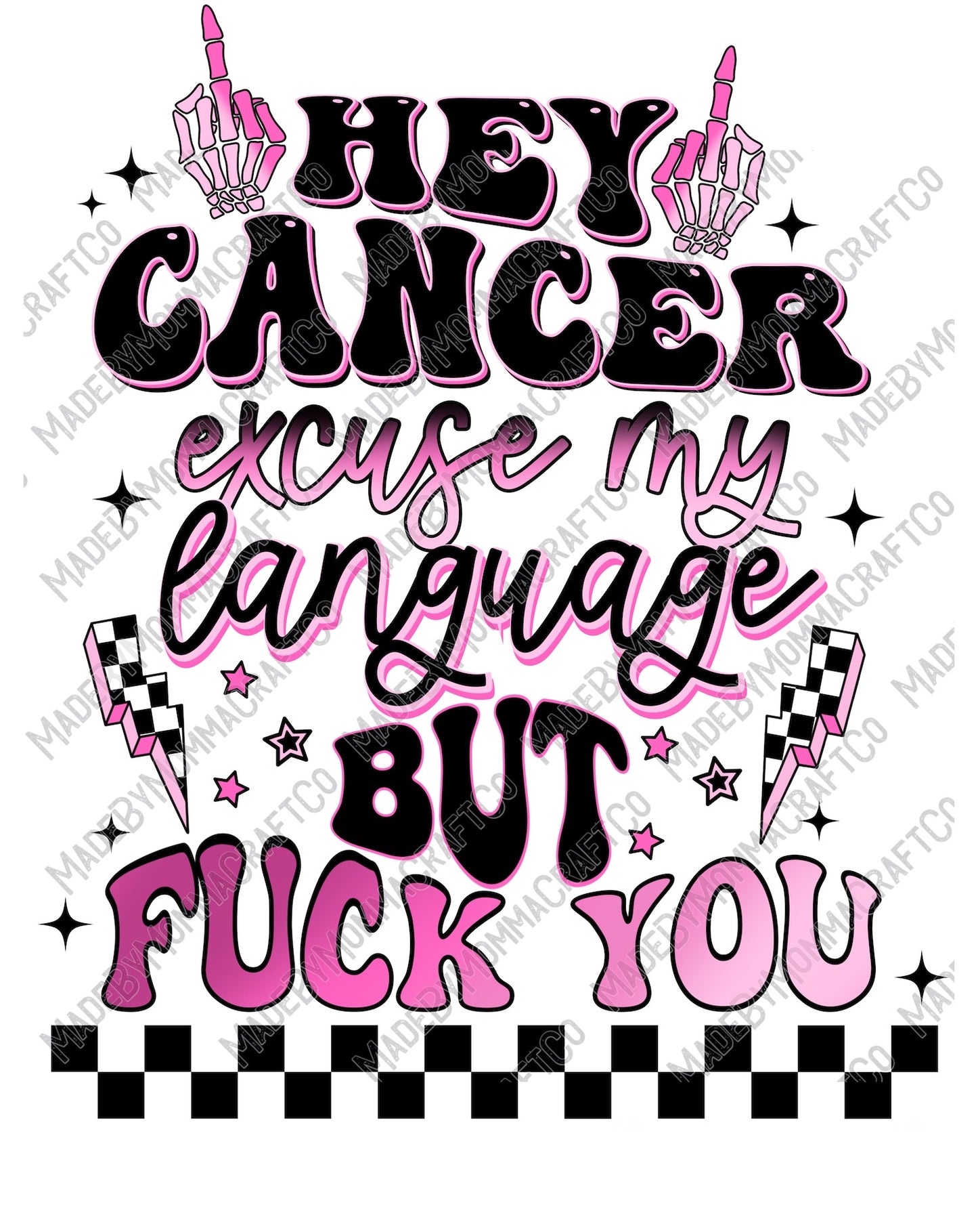 Hey Cancer Excuse My Language but F U Retro - Cheat Clear Waterslide™ or White Cast Sticker