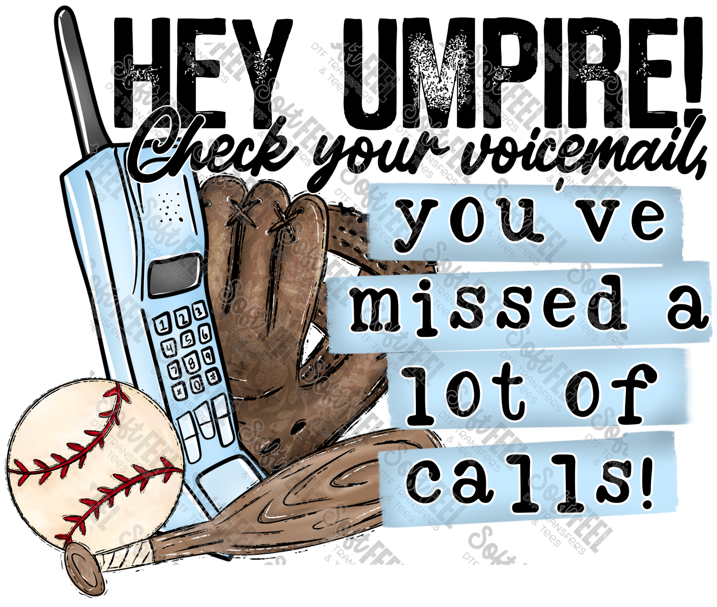 Hey Umpire Baseball -Sports  - Direct To Film Transfer / DTF - Heat Press Clothing Transfer