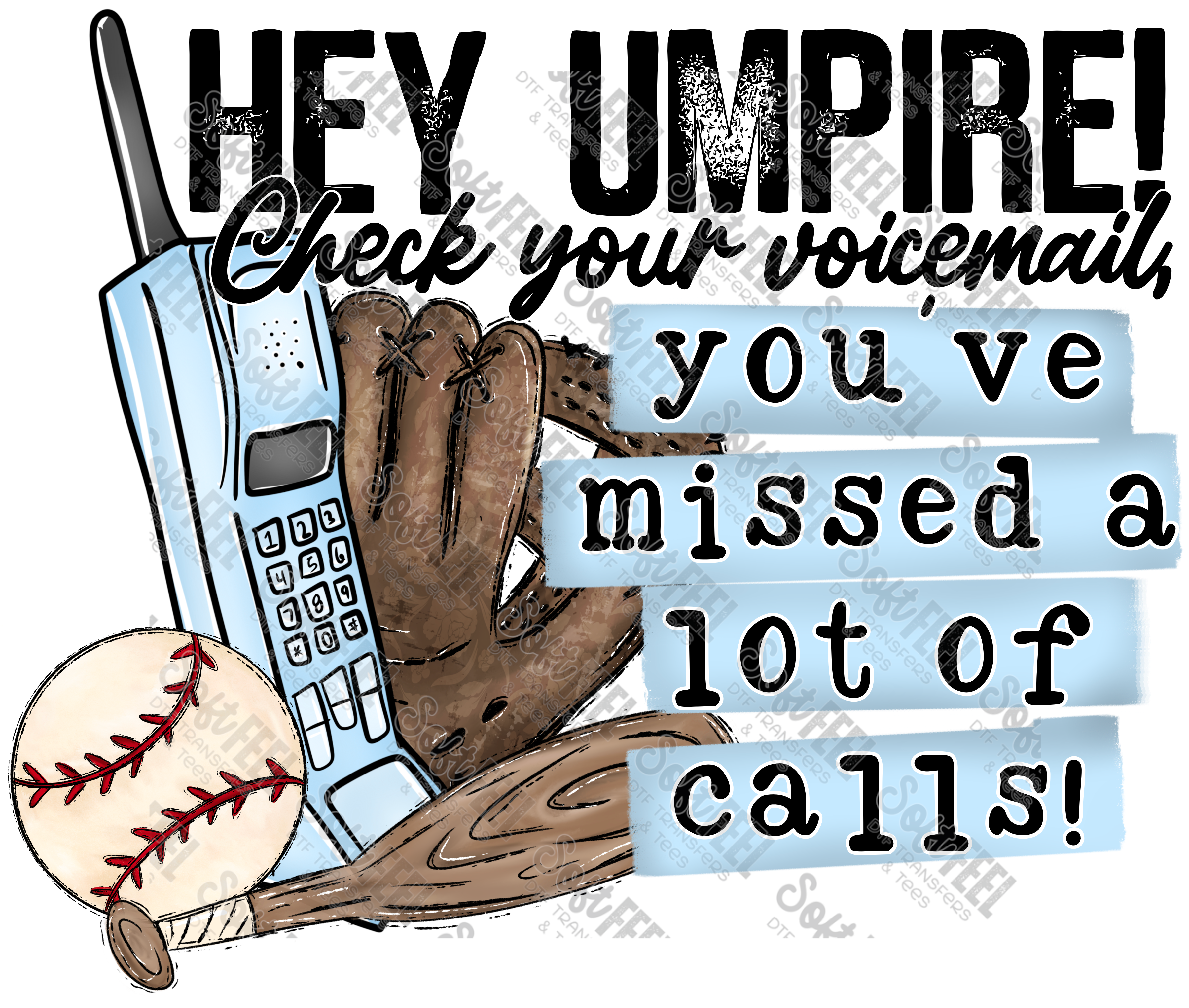 Hey Umpire Baseball -Sports  - Direct To Film Transfer / DTF - Heat Press Clothing Transfer