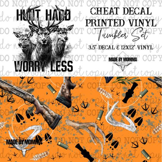Hunt Hard Worry Less - Vinyl & Decal Tumbler Set