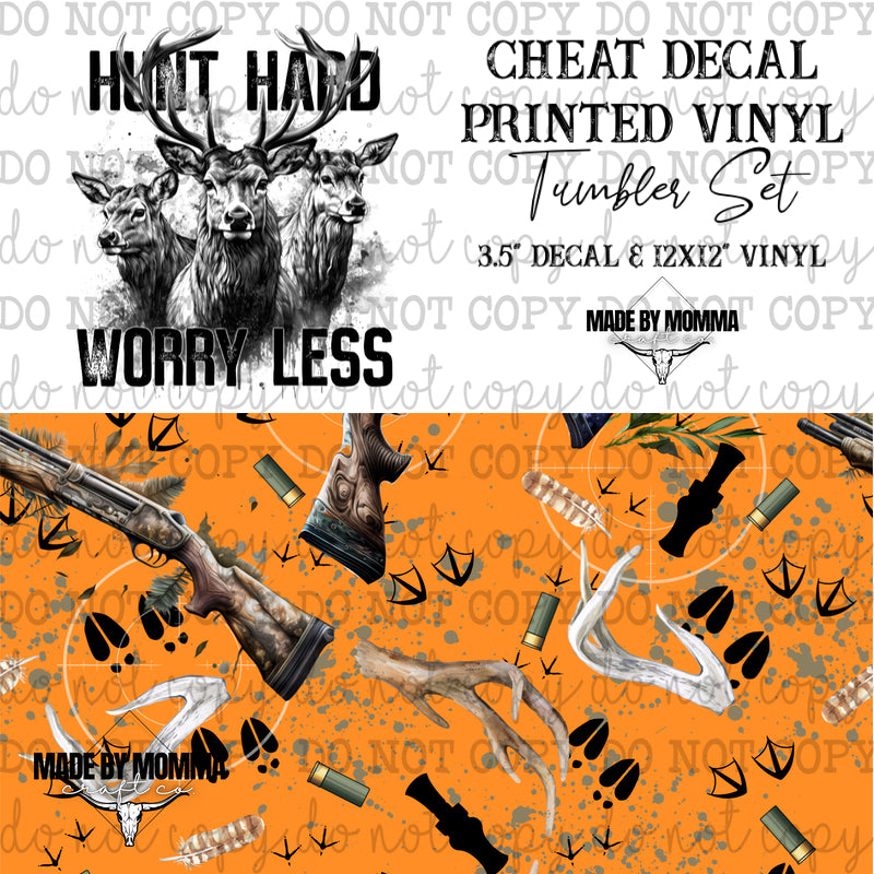 Hunt Hard Worry Less - Vinyl &amp; Decal Tumbler Set