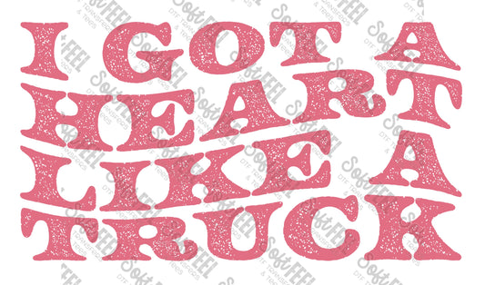 I Got A Heart Like A Truck - Country / Western / Music  - Direct To Film Transfer / DTF - Heat Press Clothing Transfer