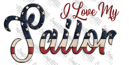I Love My Sailor - Military - Direct To Film Transfer / DTF - Heat Press Clothing Transfer