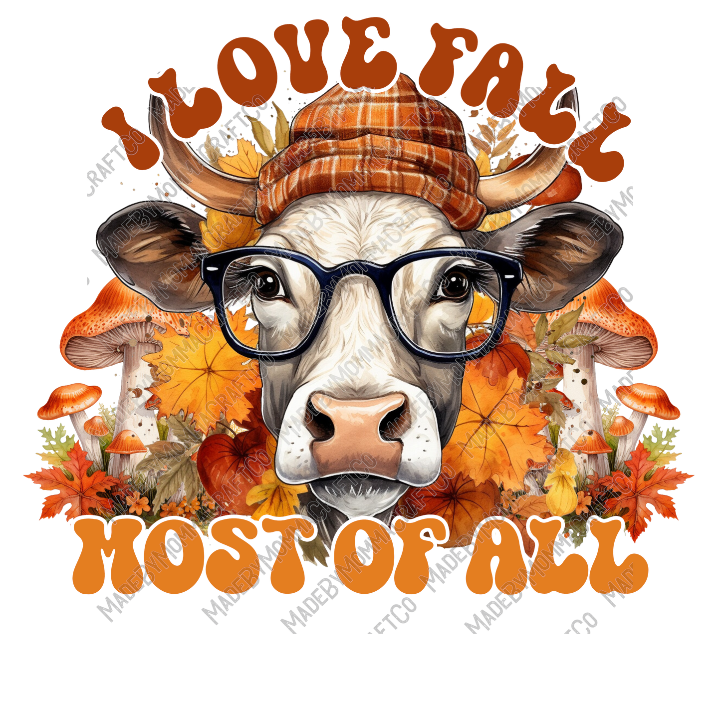 I Love Fall Most Of All Cow - Cheat Clear Waterslide™ or White Cast Sticker