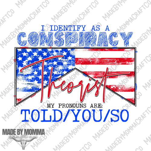 Conspiracy theorist - Political / Country Western - Cheat Clear Waterslide™ or White Cast Sticker