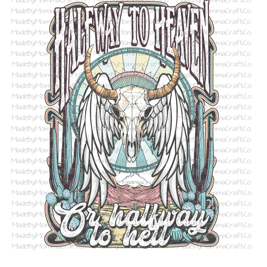 Halfway to heaven - Country Western - Cheat Clear Waterslide™ or Cheat Clear Sticker Decal