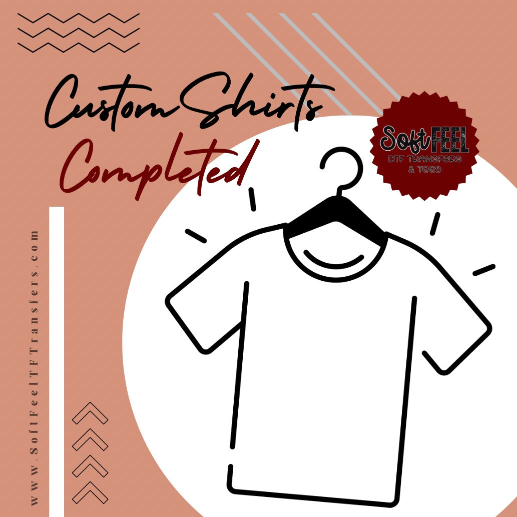 Custom Completed T-Shirts