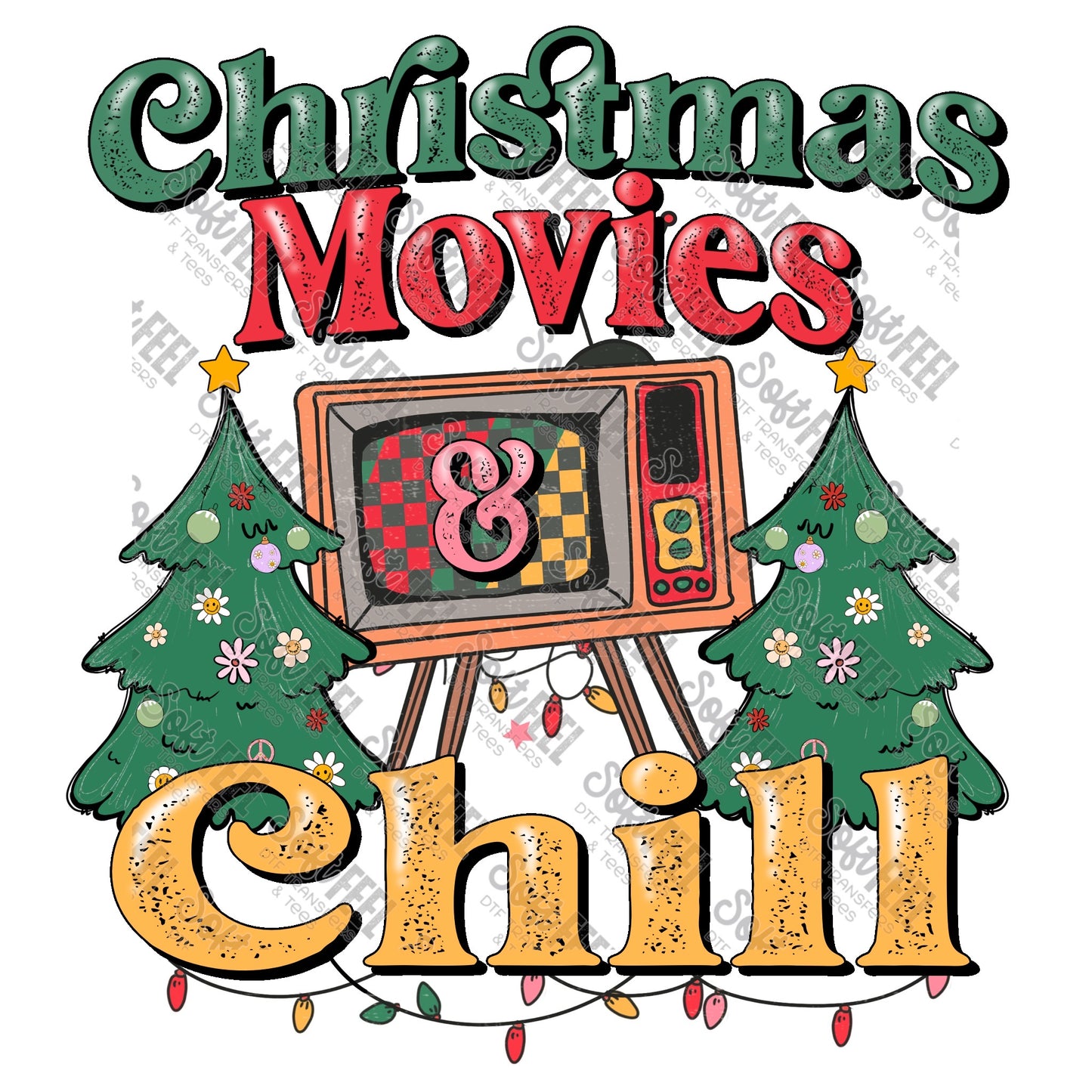 Christmas Movies And Chill - Christmas - Direct To Film Transfer / DTF - Heat Press Clothing Transfer