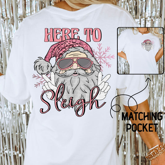 Here To Sleigh - Christmas - Direct To Film Transfer / DTF - Heat Press Clothing Transfer