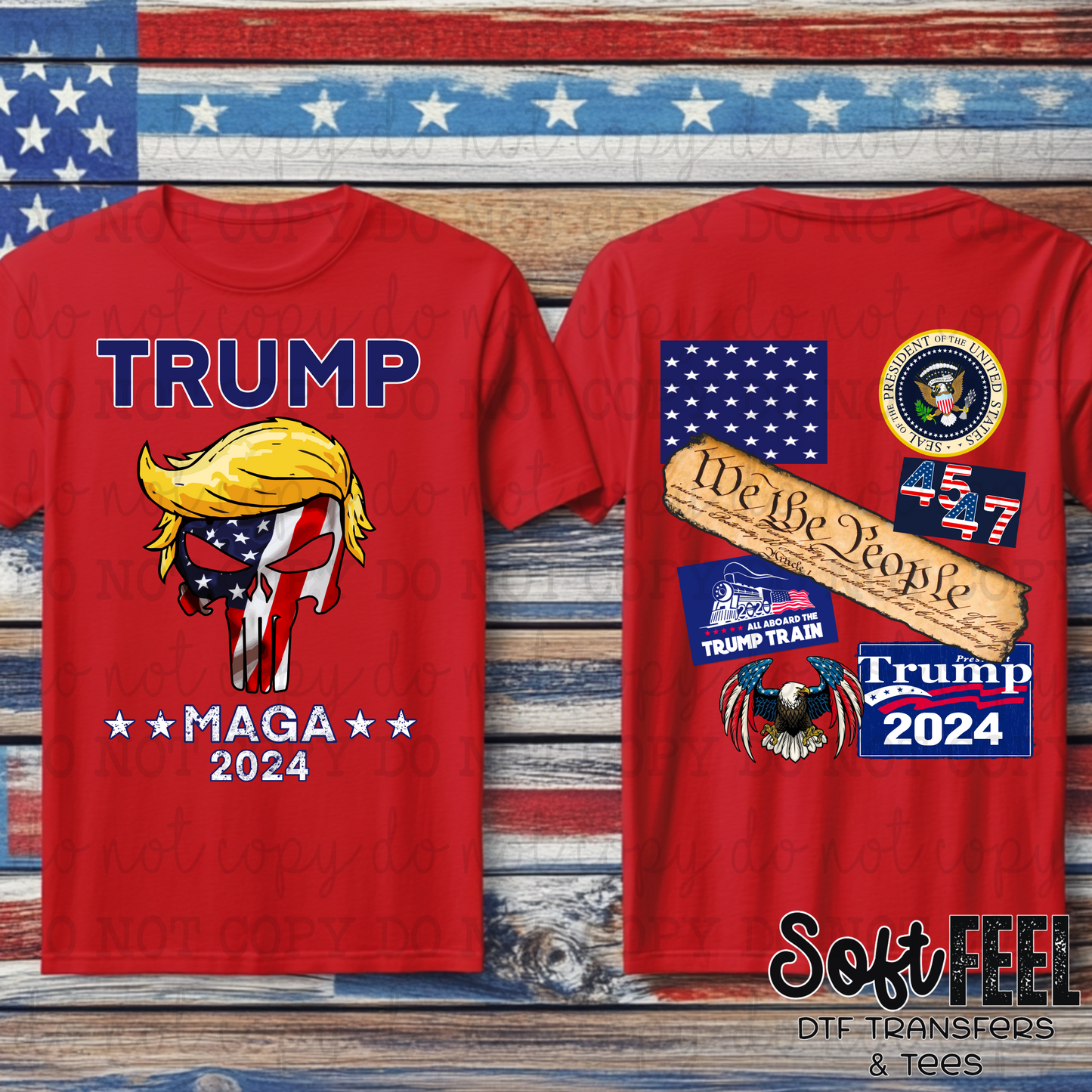 MAGA TRUMP 2024 SET- Patriotic - Direct To Film Transfer / DTF - Heat Press Clothing Transfer