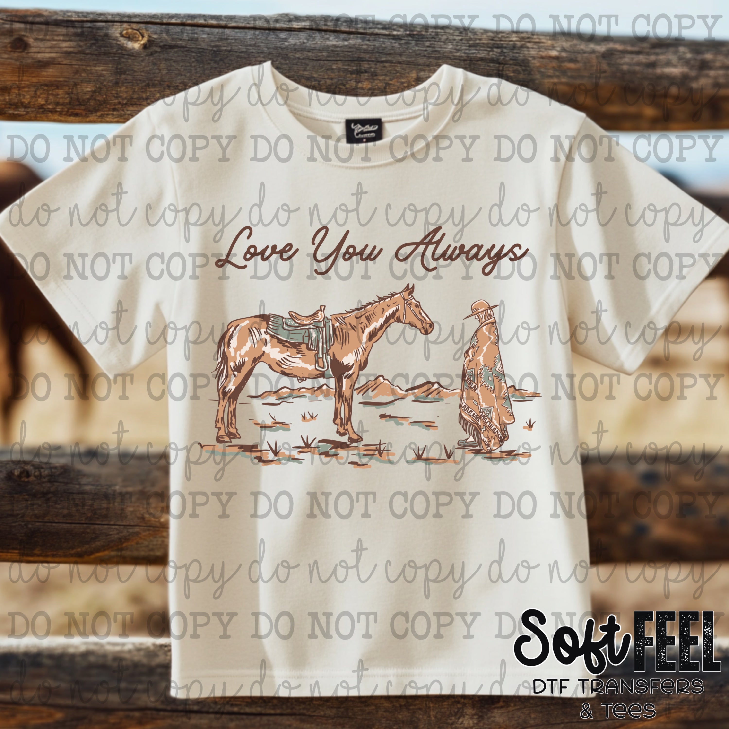 Love You Always Cowgirl Horse - country western - Direct To Film Transfer / DTF - Heat Press Clothing Transfer