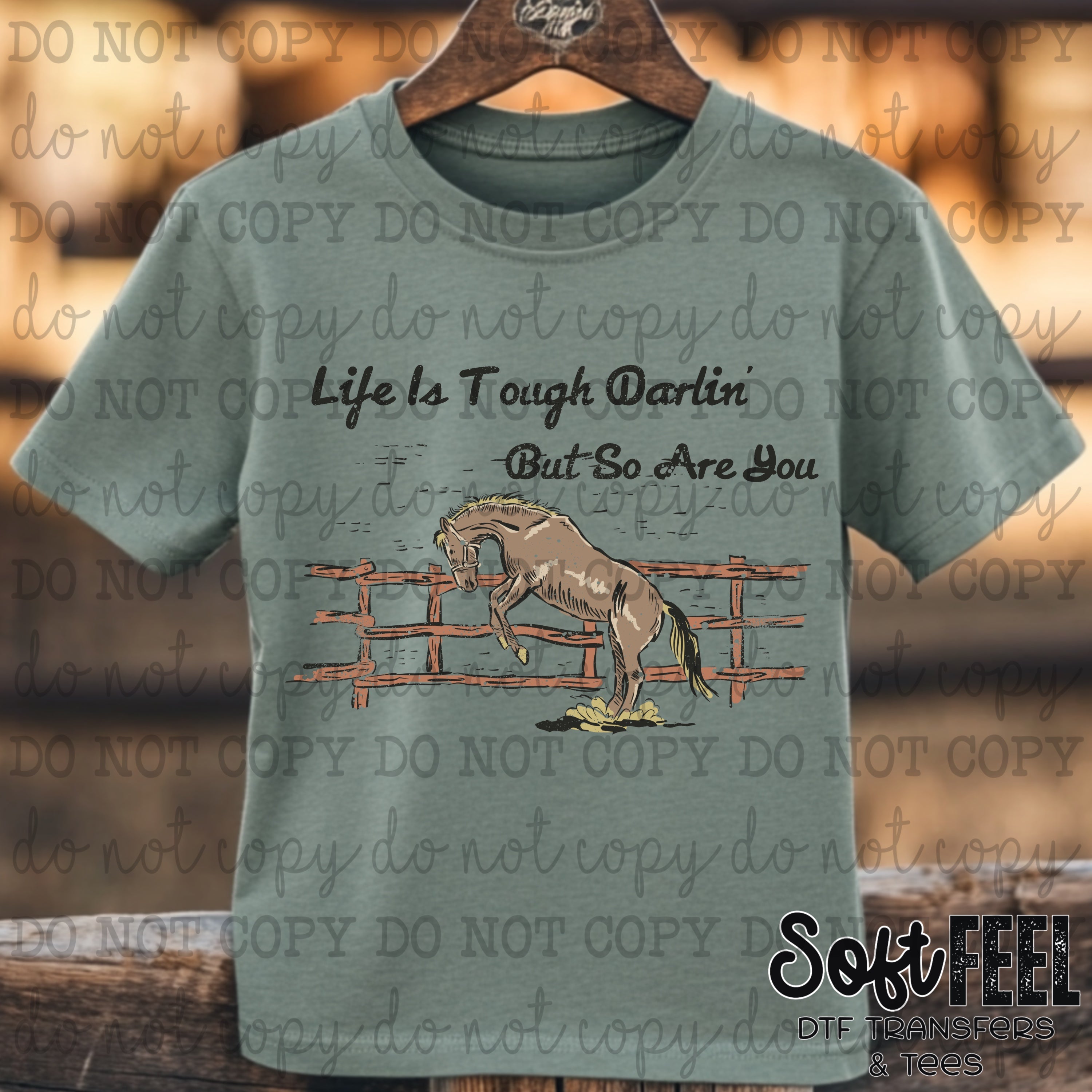 Life is Tough Darlin Cowgirl - country western - Direct To Film Transfer / DTF - Heat Press Clothing Transfer