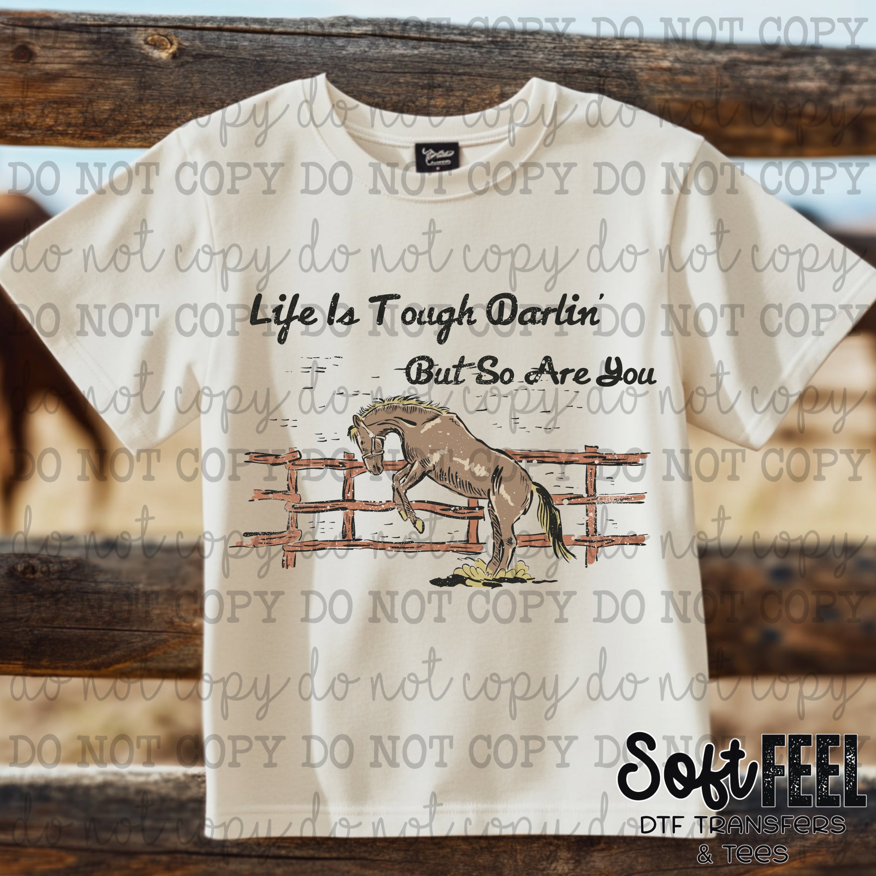 Life is Tough Darlin Cowgirl - country western - Direct To Film Transfer / DTF - Heat Press Clothing Transfer