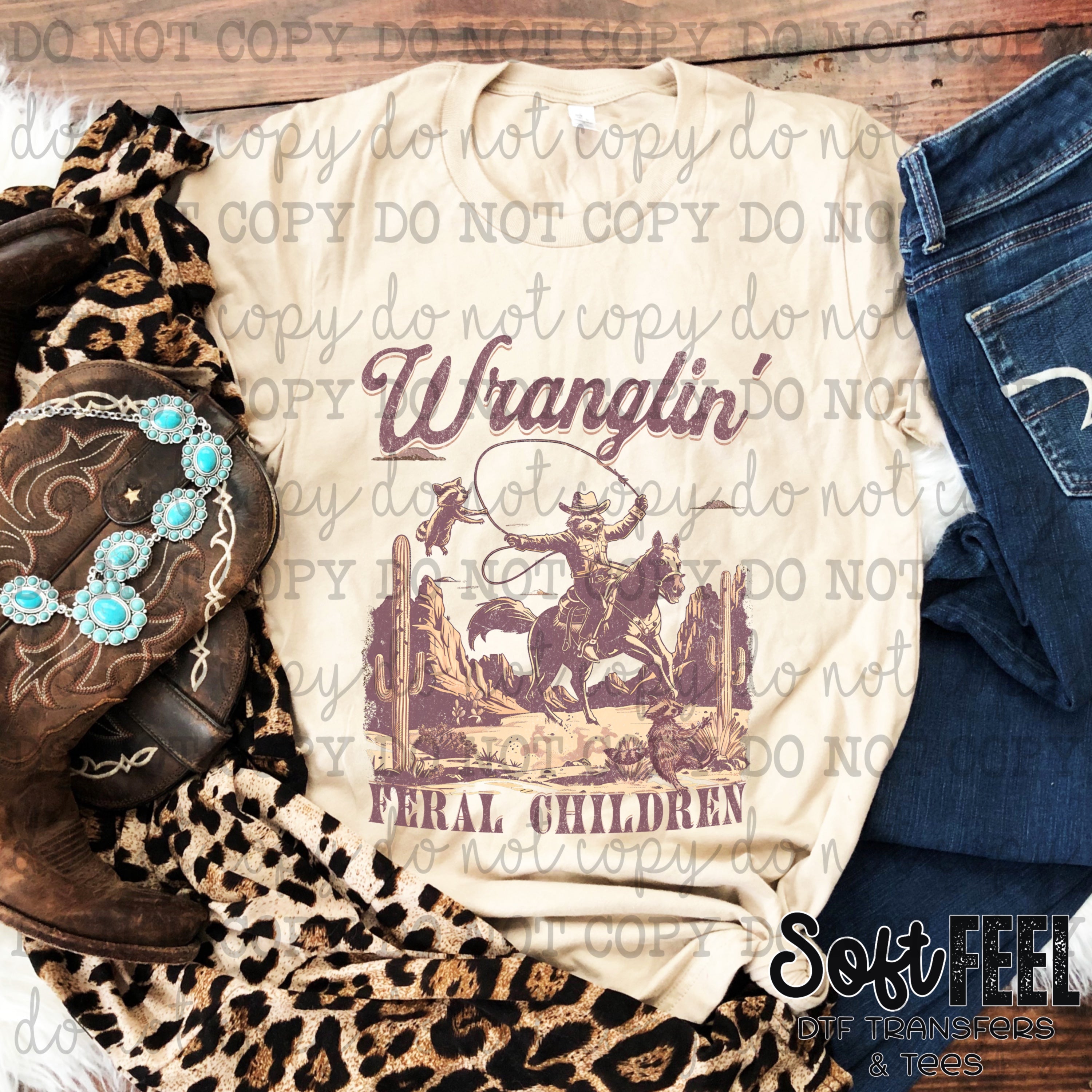 Wranglin Feral Children - Ranch Humor country western - Direct To Film Transfer / DTF - Heat Press Clothing Transfer