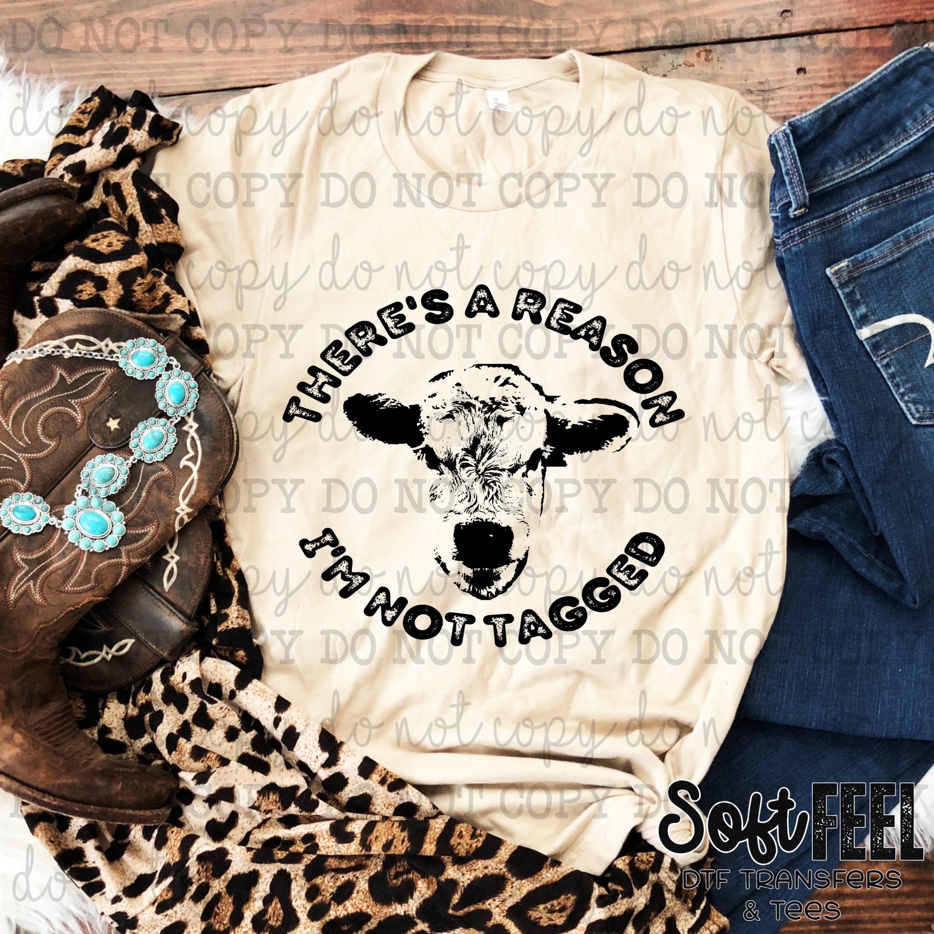 There&#39;s A Reason I&#39;m Not Tagged - Ranch Humor Youth Western - Direct To Film Transfer / DTF - Heat Press Clothing Transfer