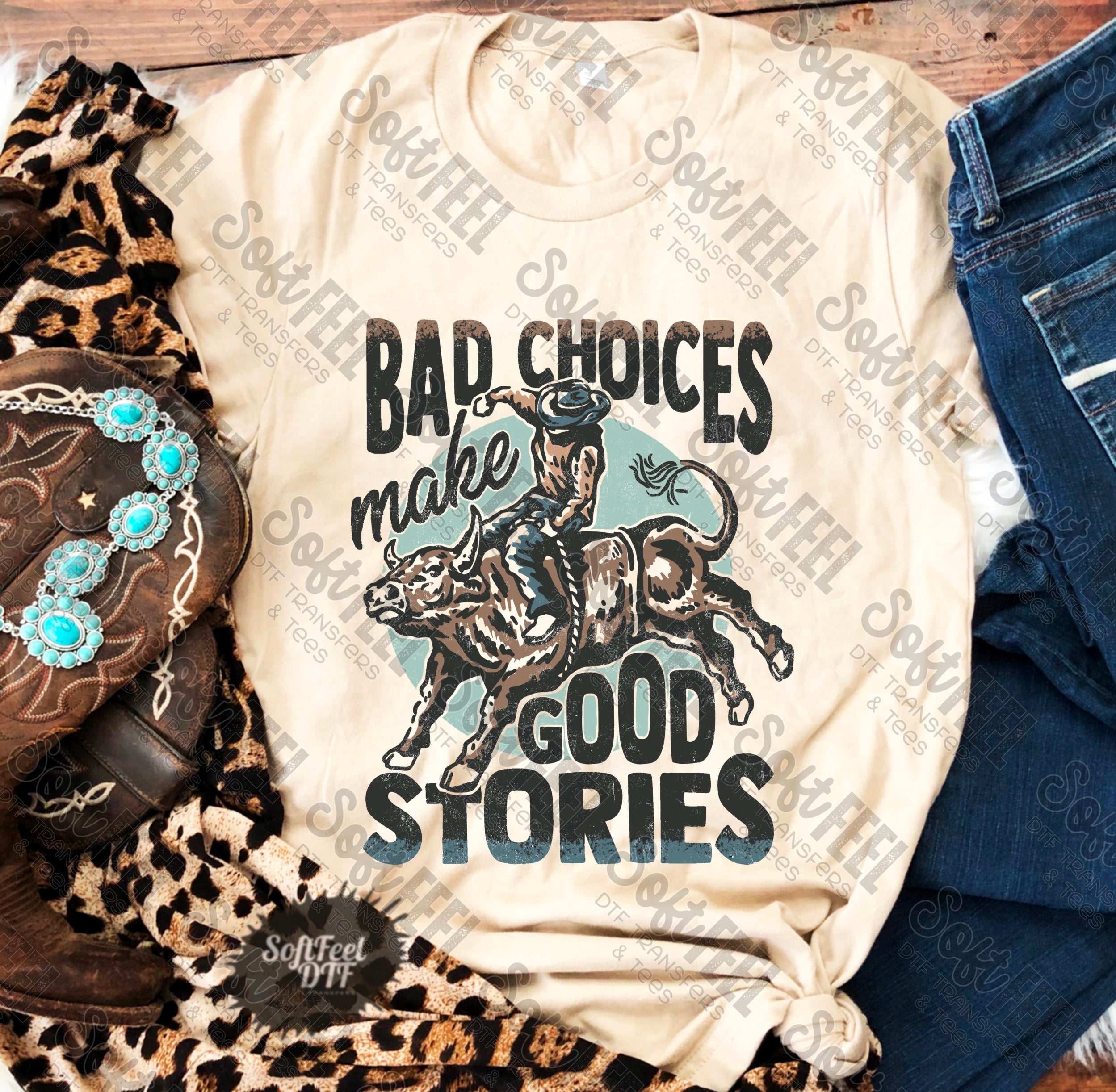 Bad Choices Make Good Stories women’s / men’s Western - DTF Transfer - Direct To Film Ready To Press Transfer-Iron On Clothing Transfer