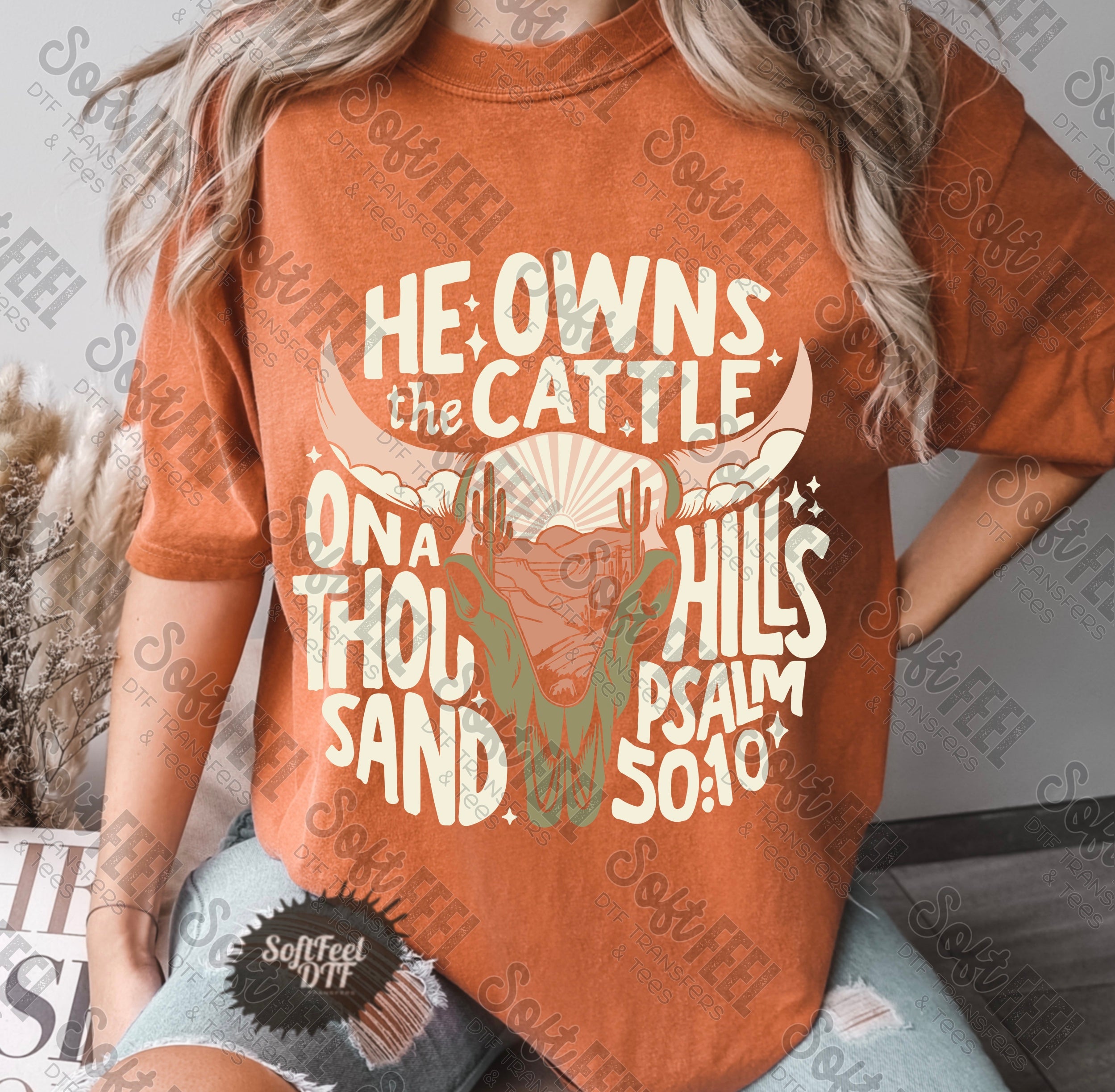 Owns the cattle Christian Country Western - DTF Transfer - Direct To Film Ready To Press Transfer-Iron On Clothing Transfer