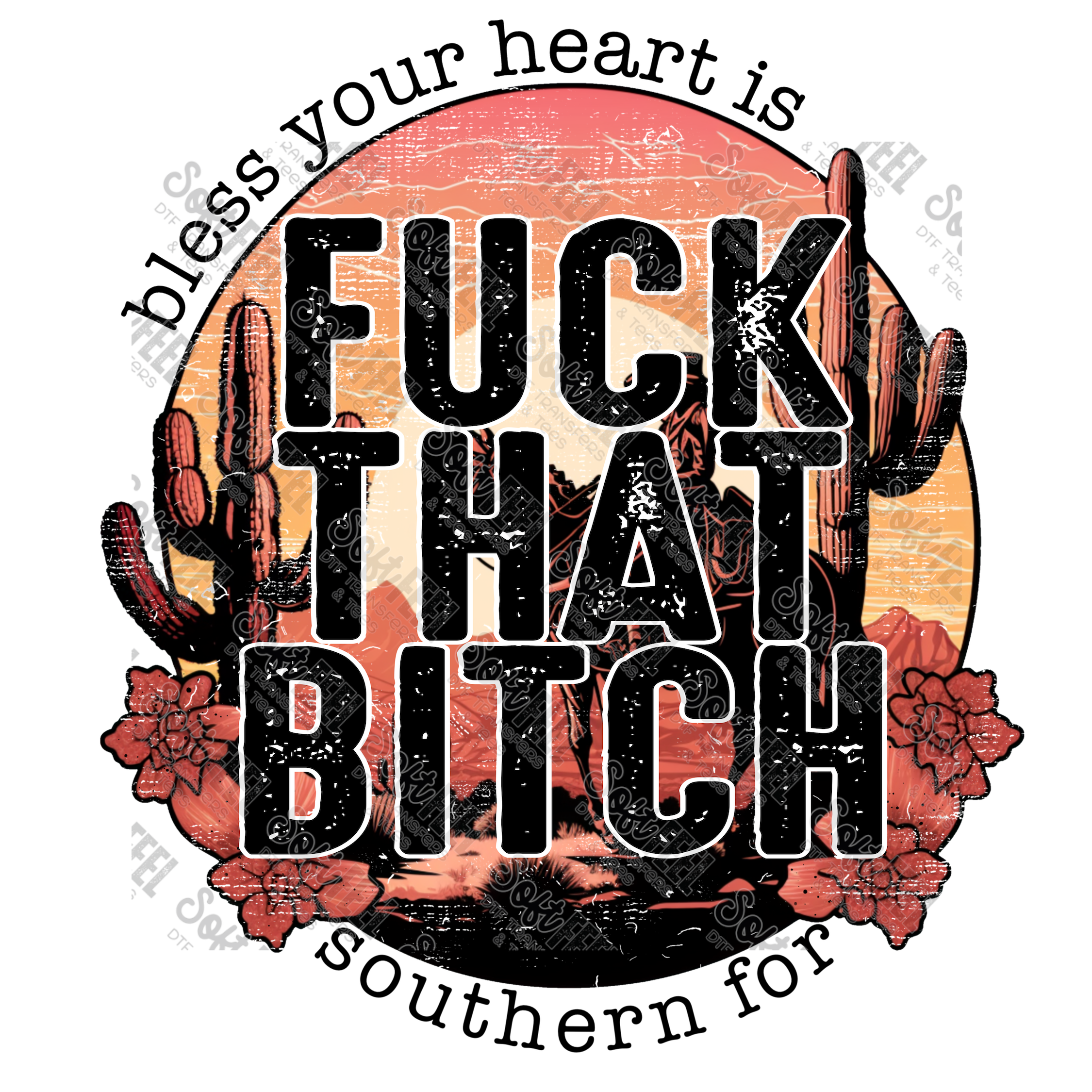 Bless Your Heart is Southern for FTB - Women&#39;s / Western /Humor - Direct To Film Transfer / DTF - Heat Press Clothing Transfer