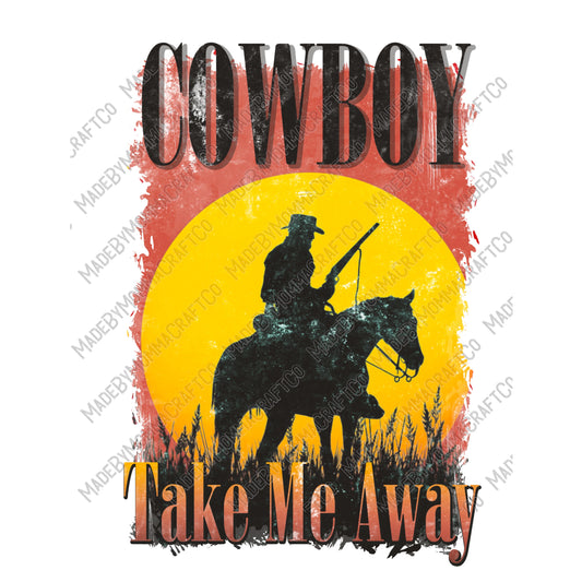 Cowboy Take Me Away - Cheat Clear Waterslide™ or White Cast Sticker