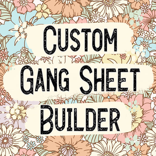 Custom Gang Sheet Builder - Build your Gang Sheet with our online builder